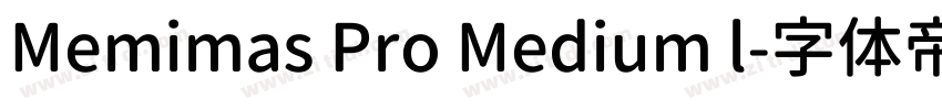 Memimas Pro Medium l字体转换
